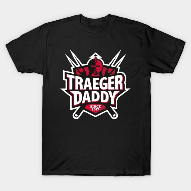 Traeger Daddy T-Shirt by TraegerDaddy